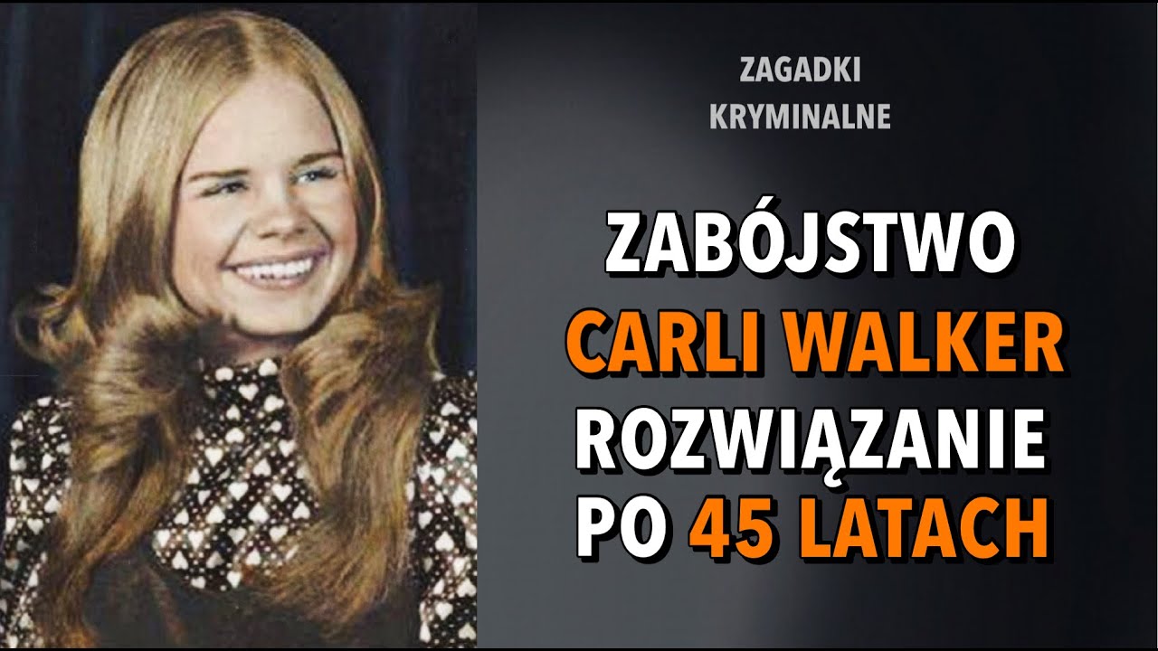 SPRAWA CARLI WALKER | KAROLINA ANNA
