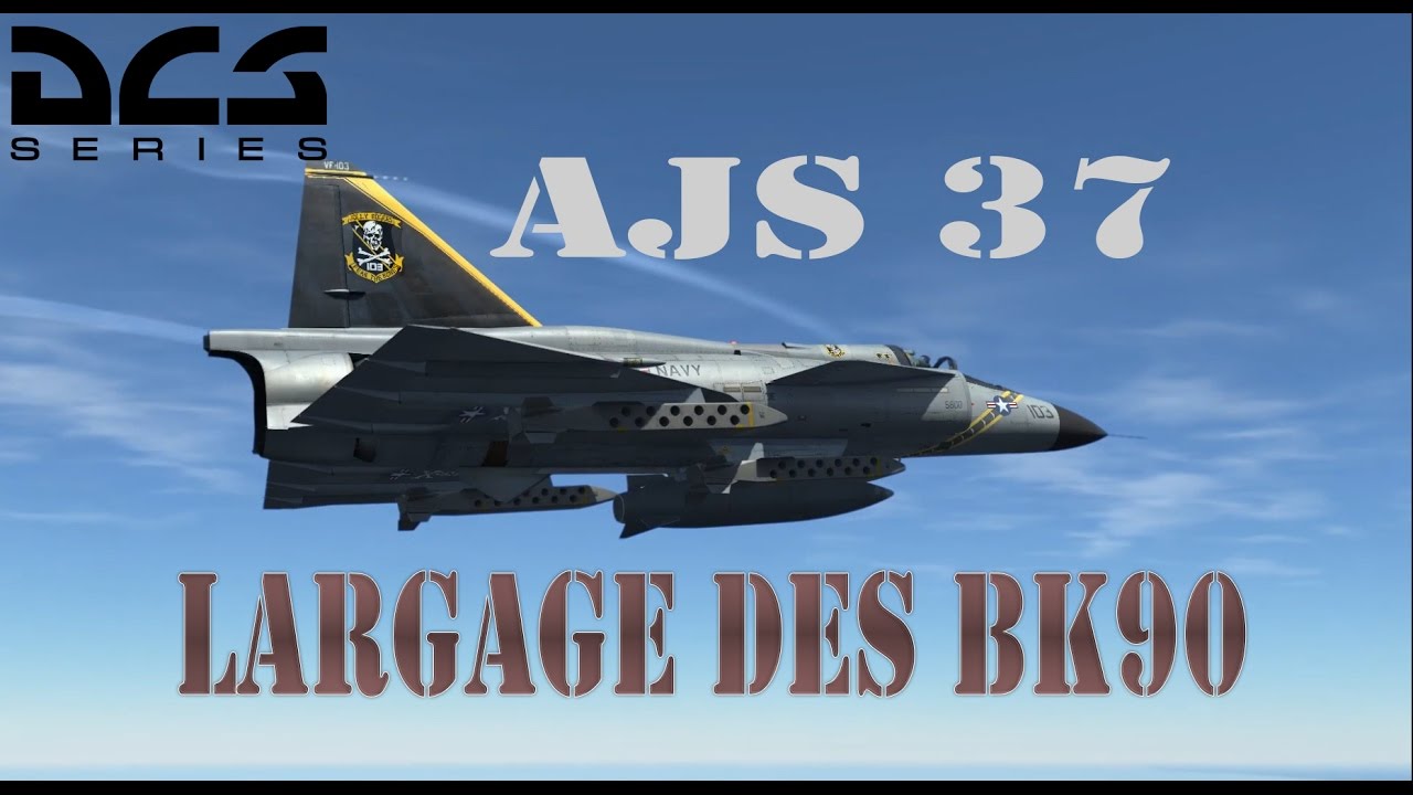 [DCS] AJS37 Largage des BK90