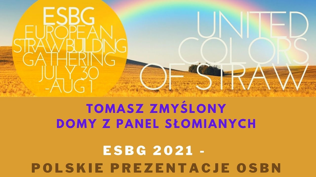 ESBG 2021 - OSBN prezentuje: Tomasz Zmyślony - panele słomiane.