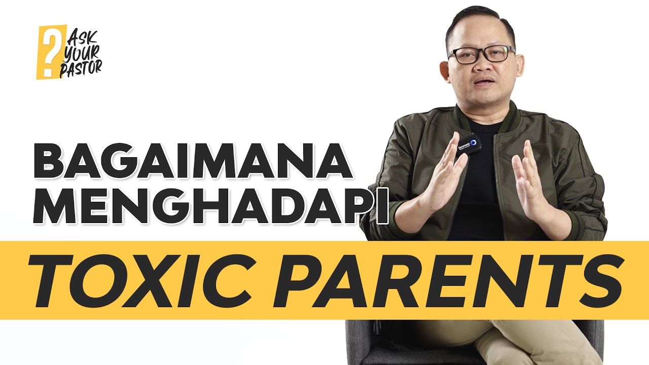 Ask Your Pastor | Bagaimana Menghadapi Toxic Parents? - Ps. Judy Koesmanto  (GMS Church)