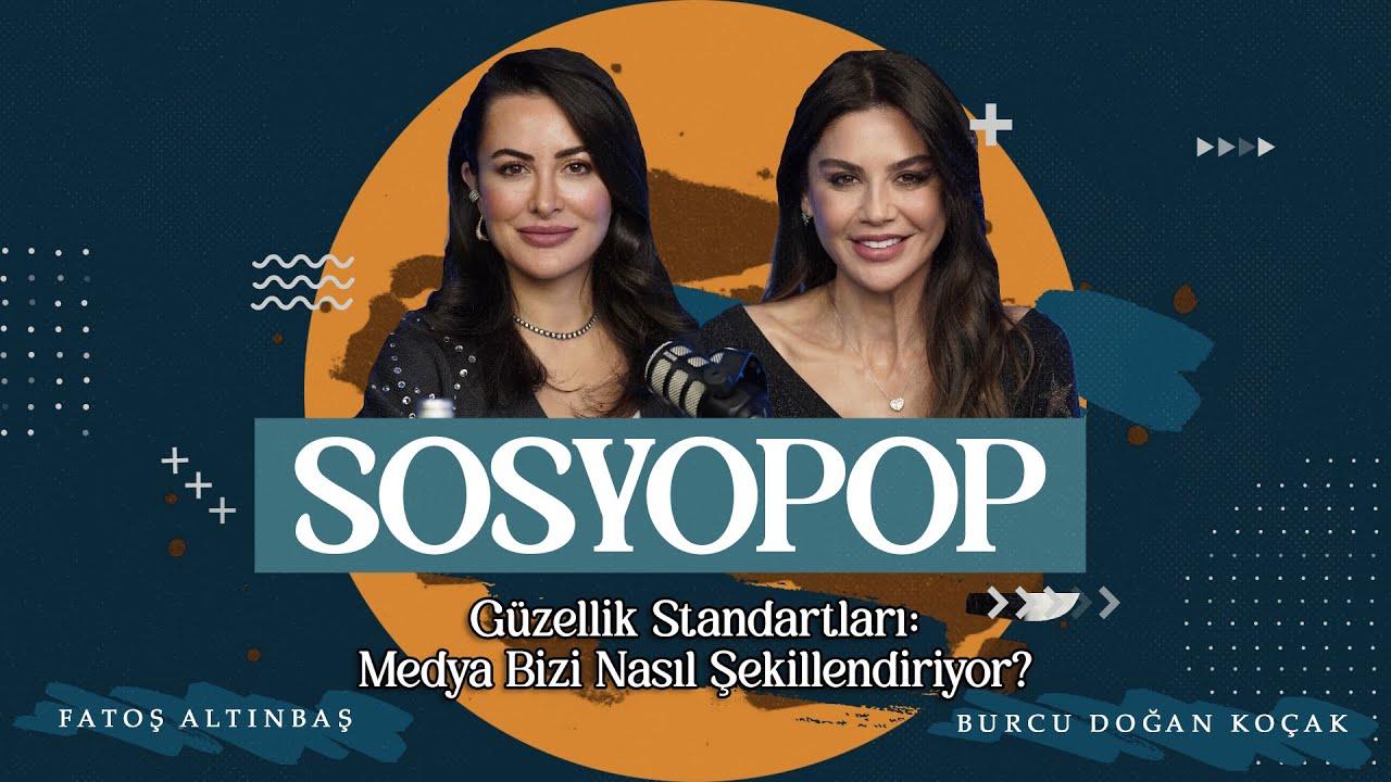 Filtreler, Kusursuzluk Baskısı ve Beden Algısı | Sosyopop | Fatoş Altınbaş & Burcu Doğan Koçak