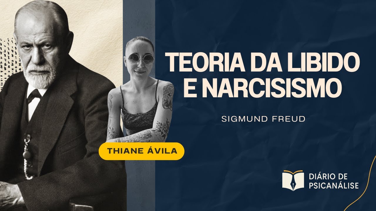 Teoria da libido e narcisismo | Sigmund Freud