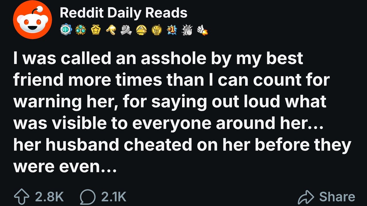 [FULL STORY] I was called an asshole by my best friend more times than I can count for warning her..