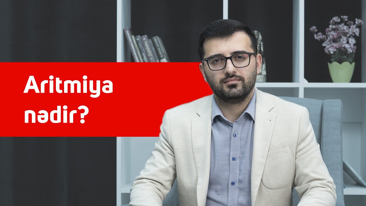 Kardioloq-aritmoloq Uzman Dr. Ramil Hacıyev - Aritmiya
