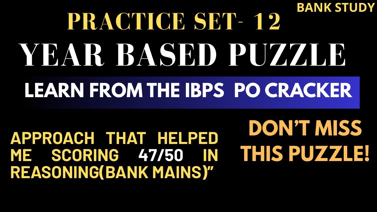 Year and Age Based Puzzle for Bank Exams 2026, Practice Set-12, Reasoning for Bank Exams