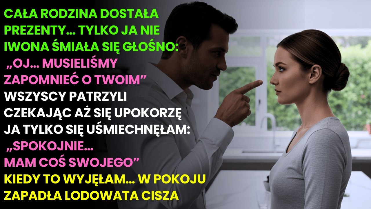 Na Wigilii mama i siostra dali prezenty wszystkim oprócz mnie… więc zrobiłam jedno