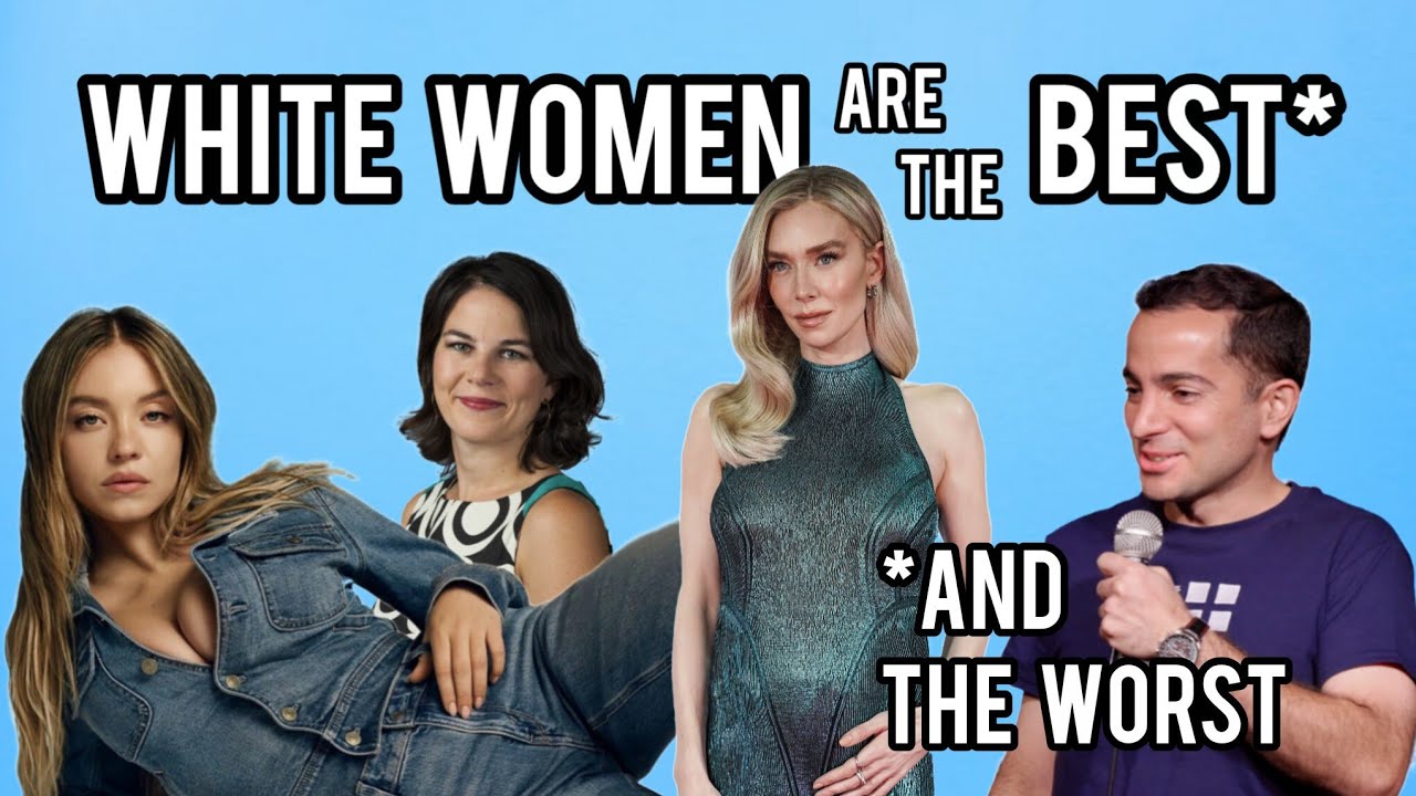 White Women Are the Best, and the Worst! | Nicholas De Santo