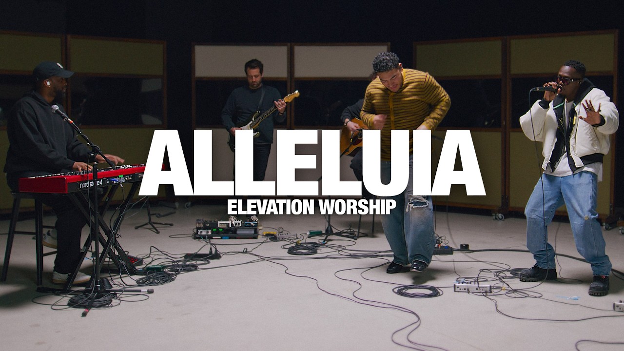 ALLELUIA: Elevation Worship - Song Session