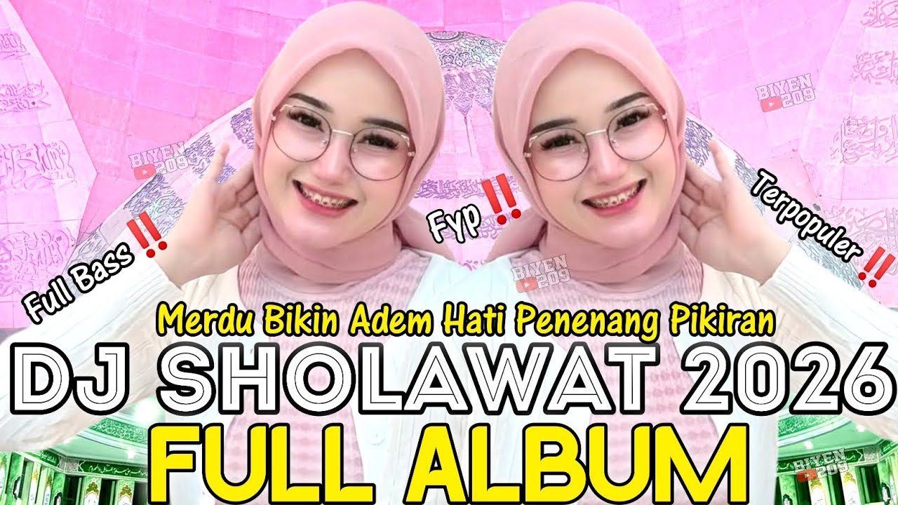 DJ FULL ALBUM - SHOLAWAT TERBARU 2026 BIKIN ADEM HATI SHOLAWAT PENENANG PIKIRAN FULL BASS‼️‼️