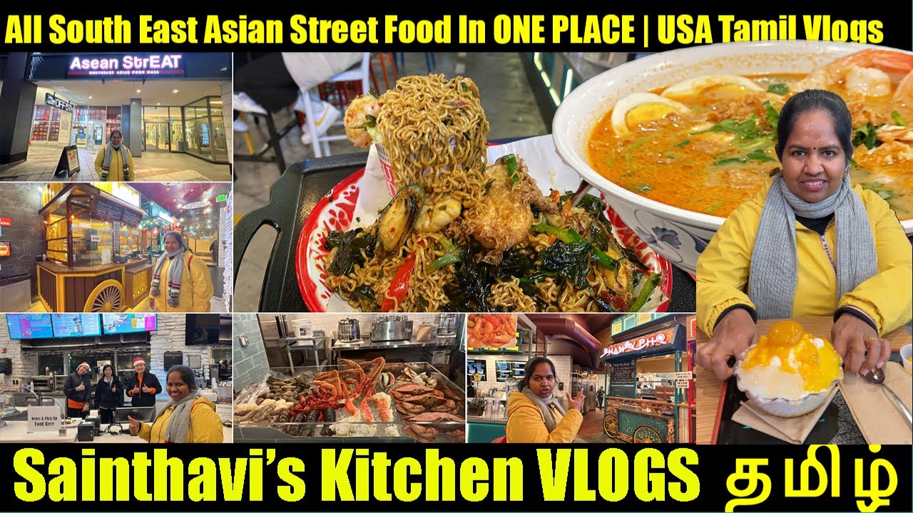 Best Asian - Singapore Malaysian Thai - Street Food | ASEAN | USA Tamil Vlogs Sainthavi's Kitchen