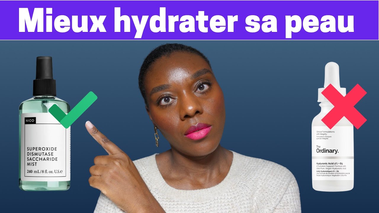5 ASTUCES POUR MIEUX HYDRATER SA PEAU  (sérums hydratants vs toniques hydratants...)