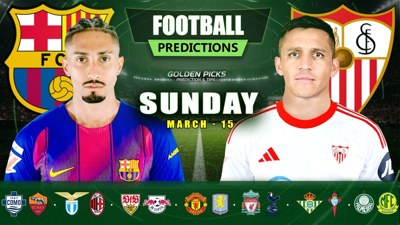 FOOTBALL PREDICTIONS TODAY 15 MARCH | PREMIER LEAGUE, LA LIGA, BUNDESLIGA & SERIE A | BETTING TIPS