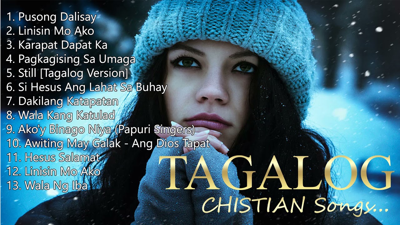 Christian Tagalog Worship Songs - Tagalog Christian Songs Non Stop Collection 2021
