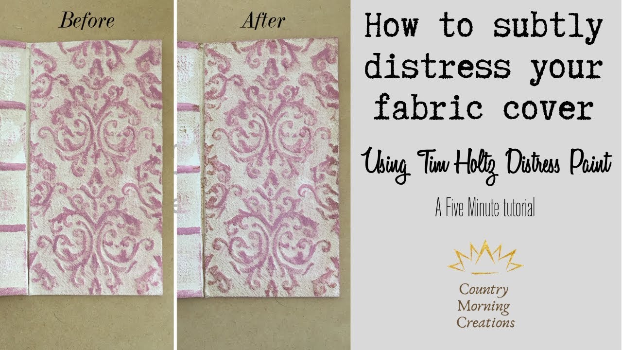 How to Distress Your Fabric Covers with Tim Holtz Distress Paint