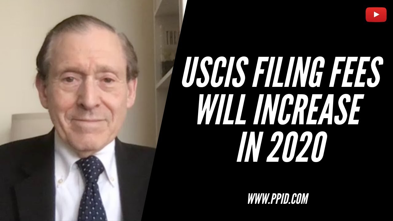 USCIS Filing Fees will Increase in 2020