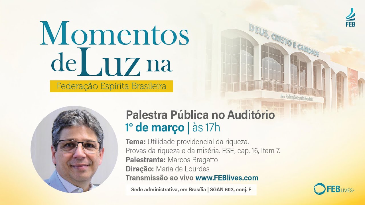Utilidade providencial da riqueza, com Marcos Bragatto | Palestras Virtuais FEB