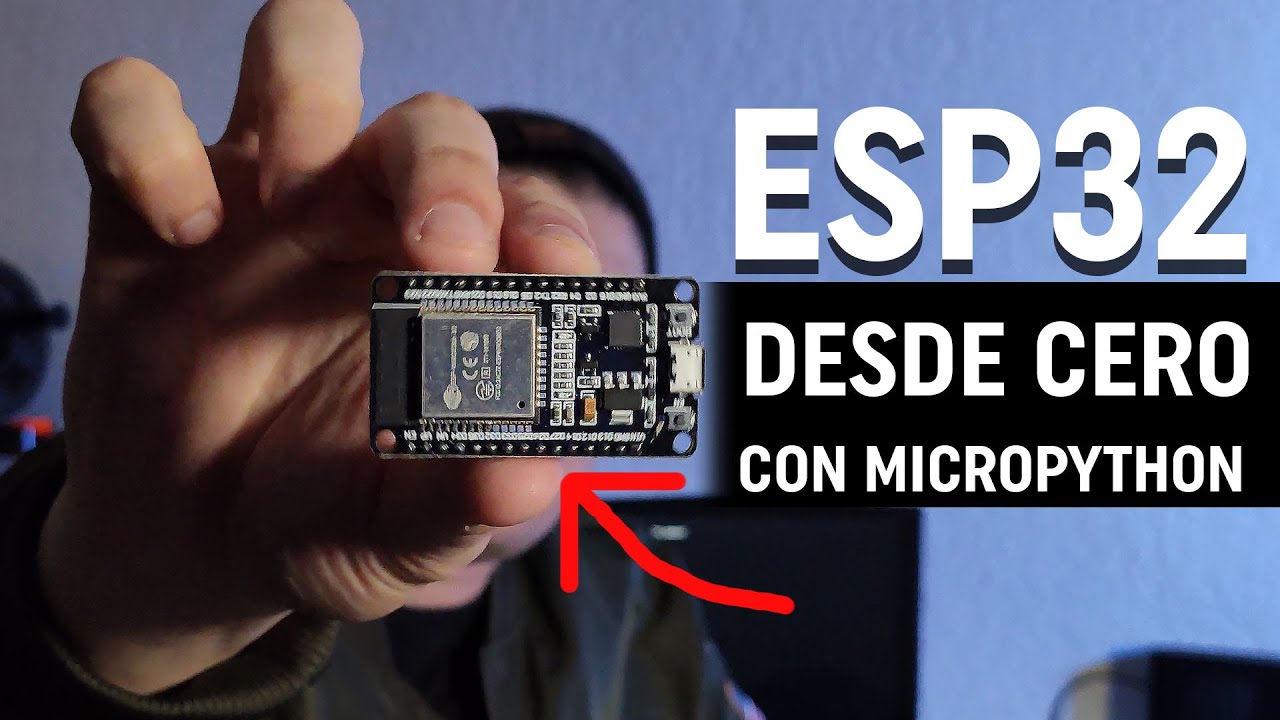 🤓 Como instalar microPython en la ESP32 - FÁCIL - V1