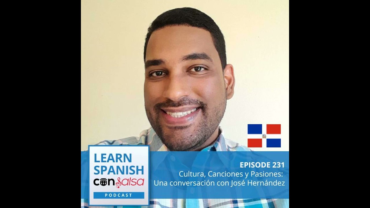 Cultura, Canciones y Pasiones: Cómo mejorar tu conversación y pronunciación ♫ 231