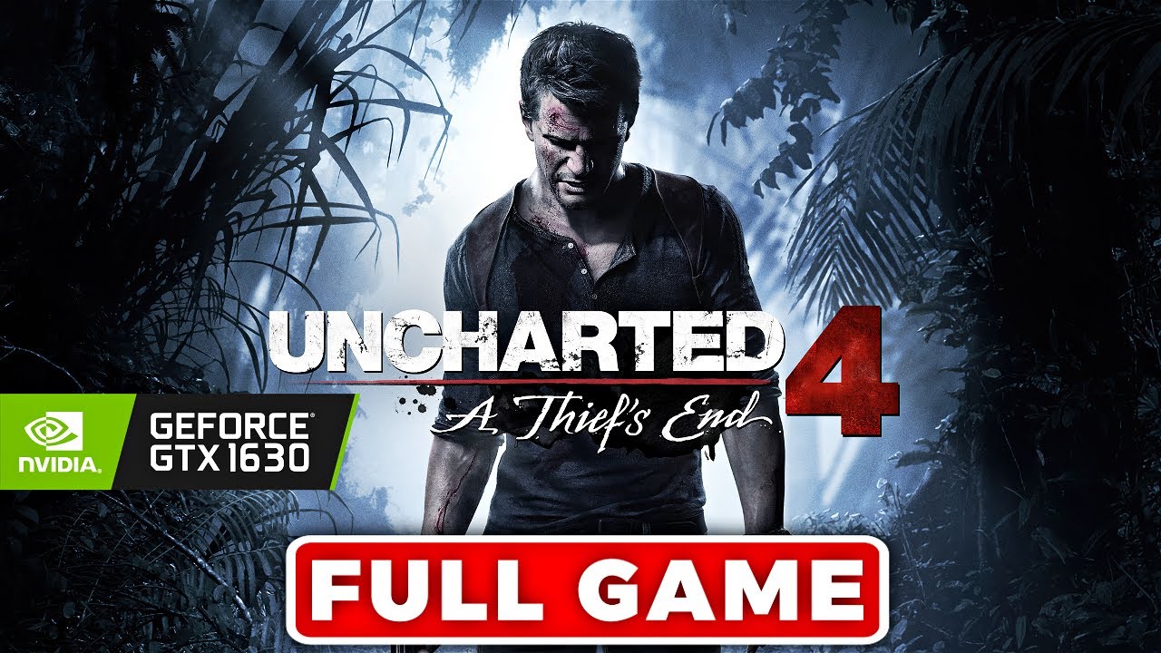 UNCHARTED 4: A Thief's End Full Gameplay Walkthrough | GTX 1630