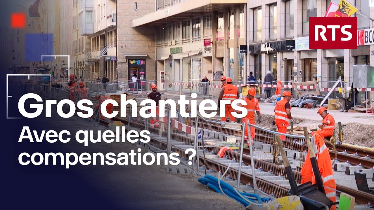 Une Suisse en chantier... avec quels impacts pour la population et les commerces?