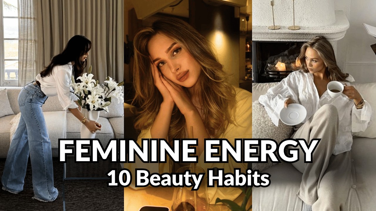 10 Habits to Elevate Your Beauty and Femininity Without Looking Try-Hard