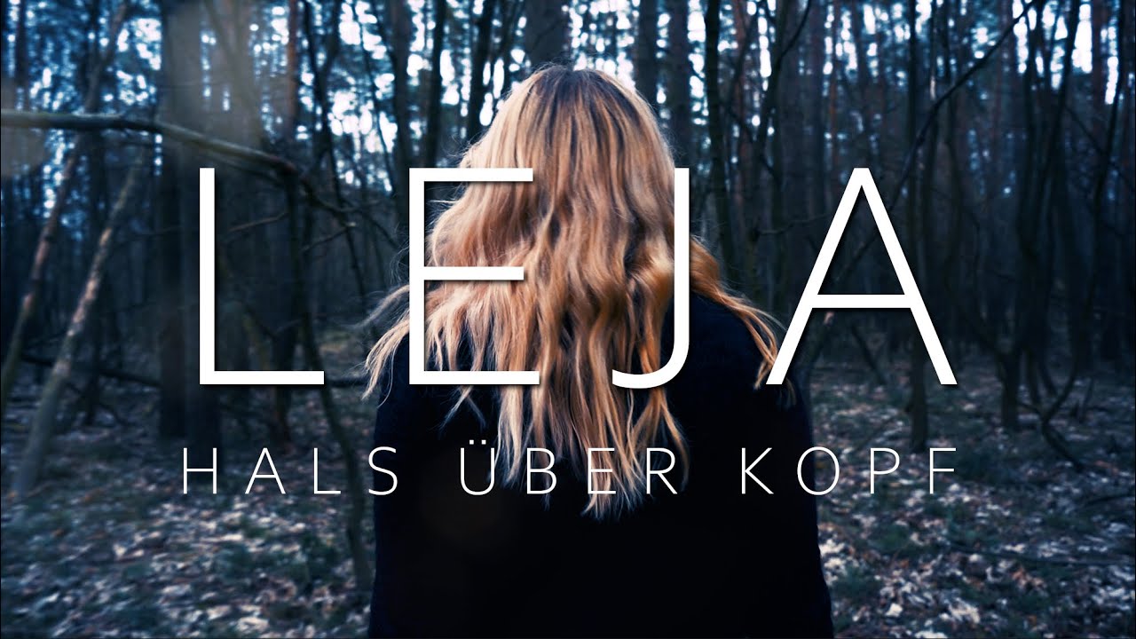 LEJA - Hals über Kopf (Official Music Video)
