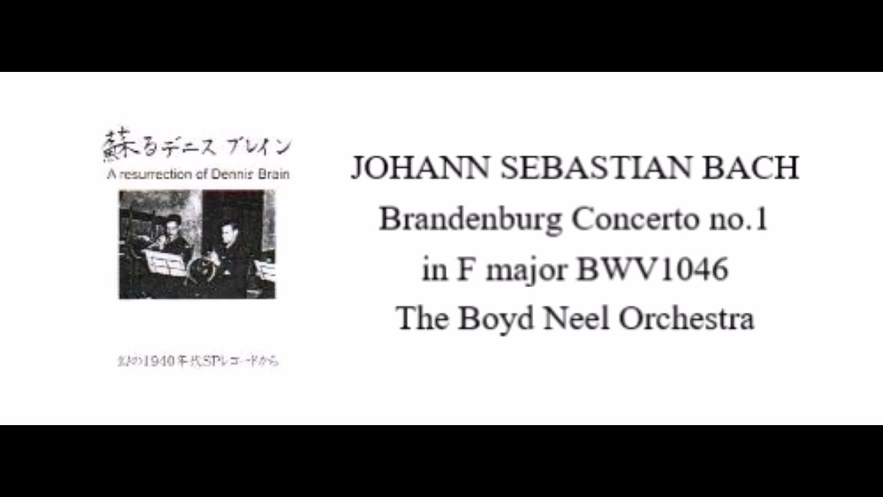 BACH / Brandenburg Concerto no 1 in F major BWV 1046