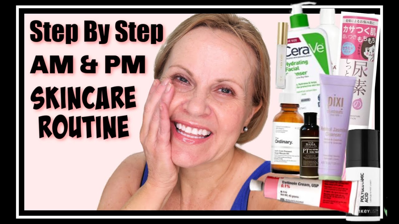 STEP BY STEP SKINCARE ROUTINE FOR ANTI-AGING Dry Skin | Morning & Evening