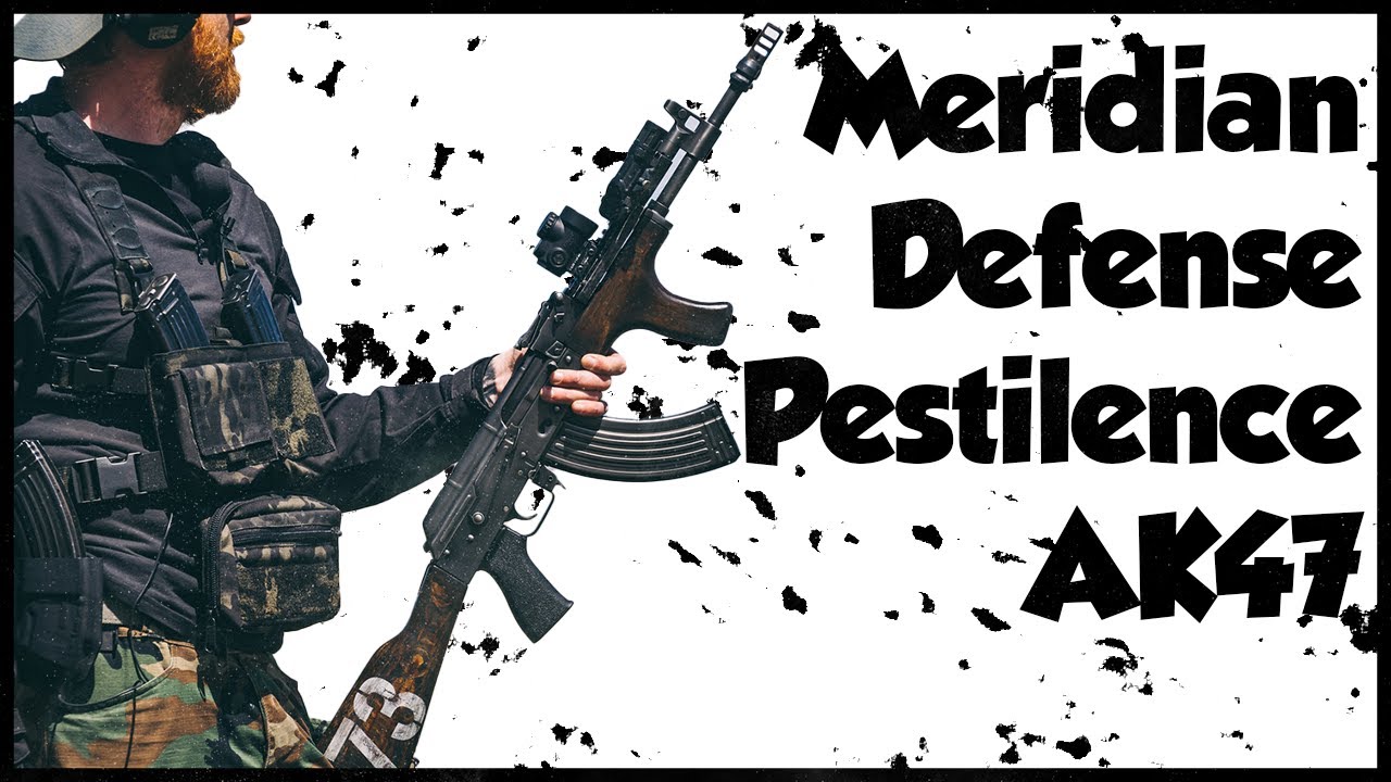 Meridian Defense Pestilence AK47:  Holy S***