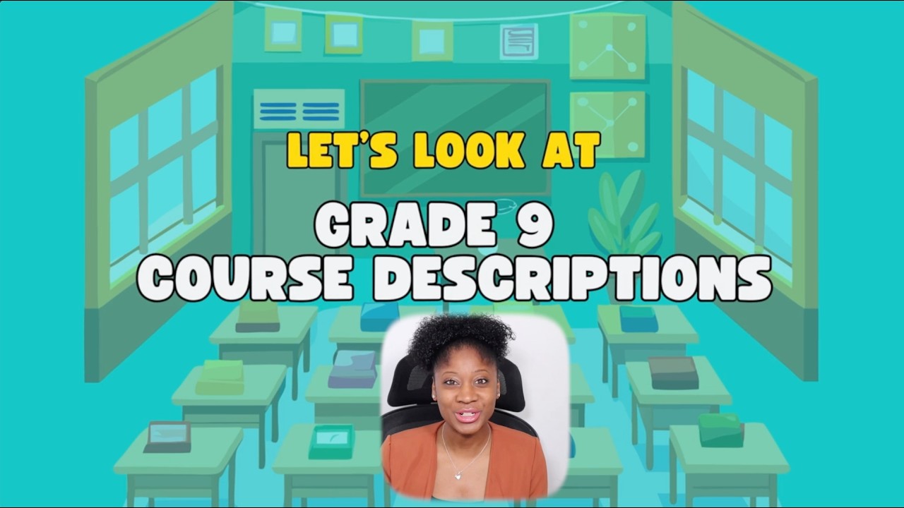 Grade 9 Course Description Explained | Ep 28