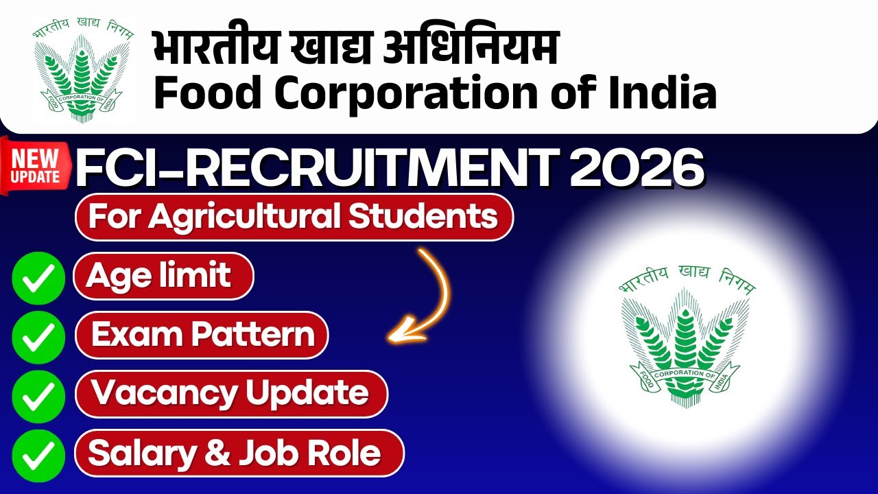 FCI Recruitment 2026 | Complete Guide: Vacancy, Syllabus, Exam Pattern & New Salary Details