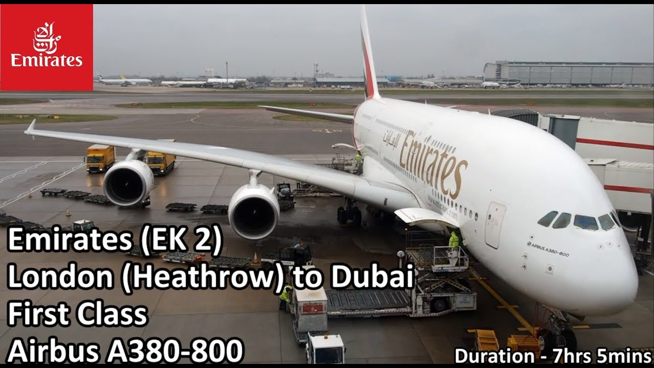 Emirates First Class – London Heathrow to Dubai (EK 2) – Airbus A380-800