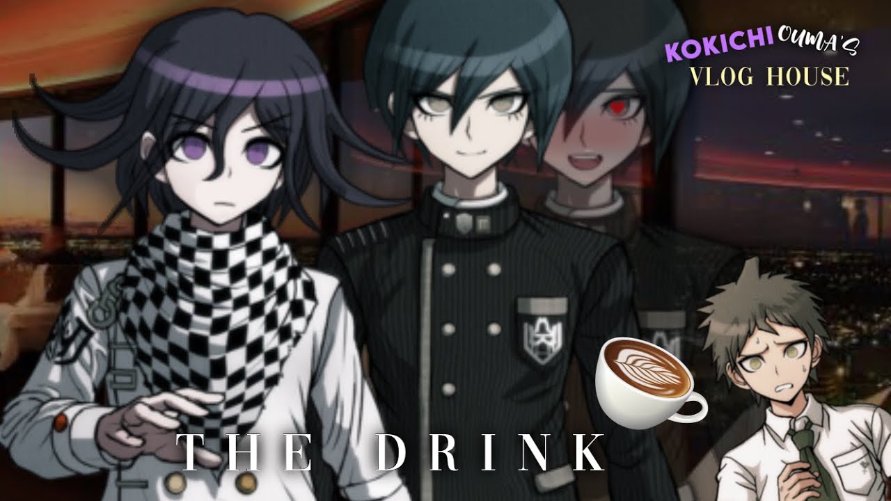 Episode 1 &ldquo;The drink&rdquo; / Kokichi Ouma&rsquo;s VlogHouse