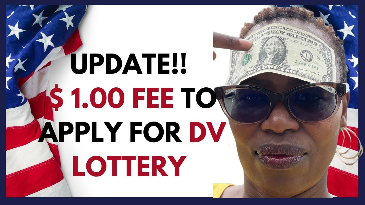 New Green Card Lottery Rule 2025 | $1 Fee to Enter the DV Lottery Explained