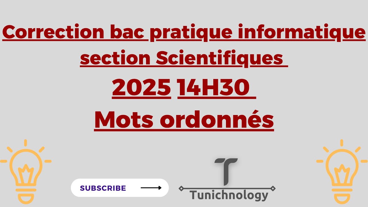 Correction bac pratique informatique section Scientifiques 2025 14H30 Mots ordonnés