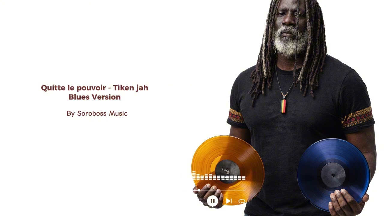 Quitte le pouvoir   Tiken jah Blues Version