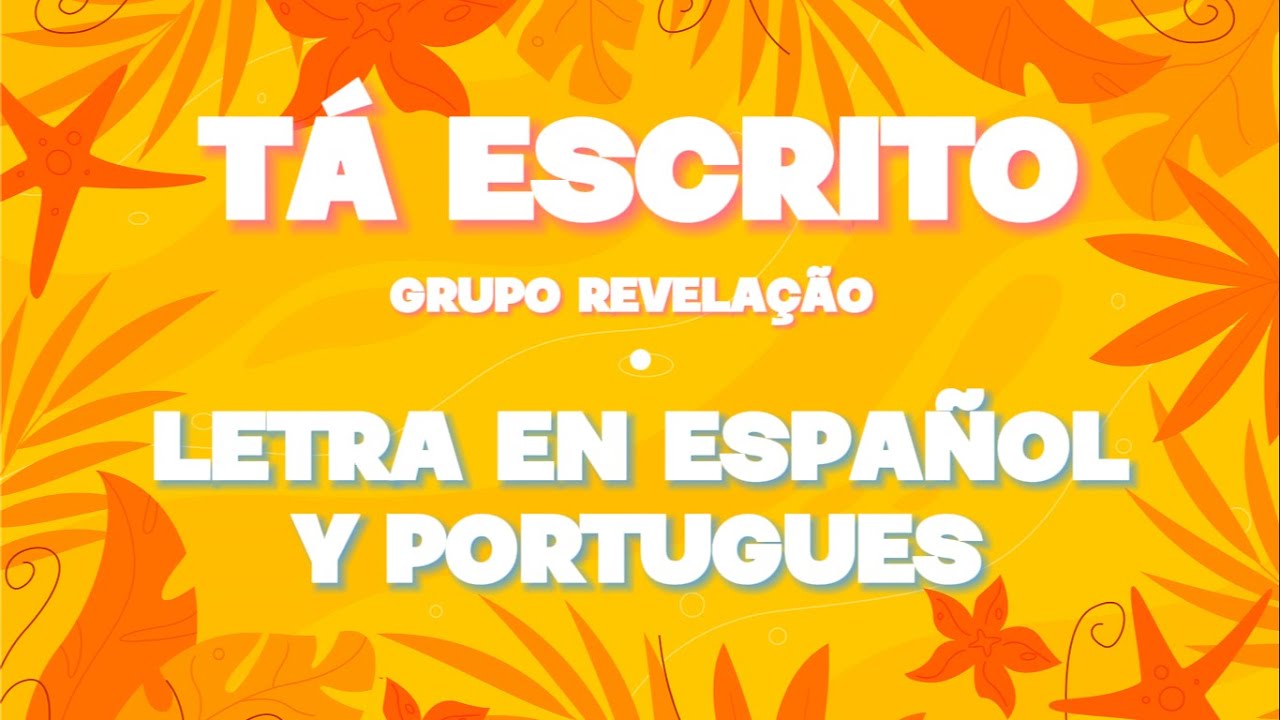 Tá Escrito - Grupo Revelação | Letra en Español y Portugues