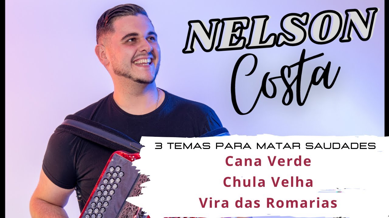 Nelson Costa / Cana Verde  ♫  Chula Velha  ♫  Vira das Romarias
