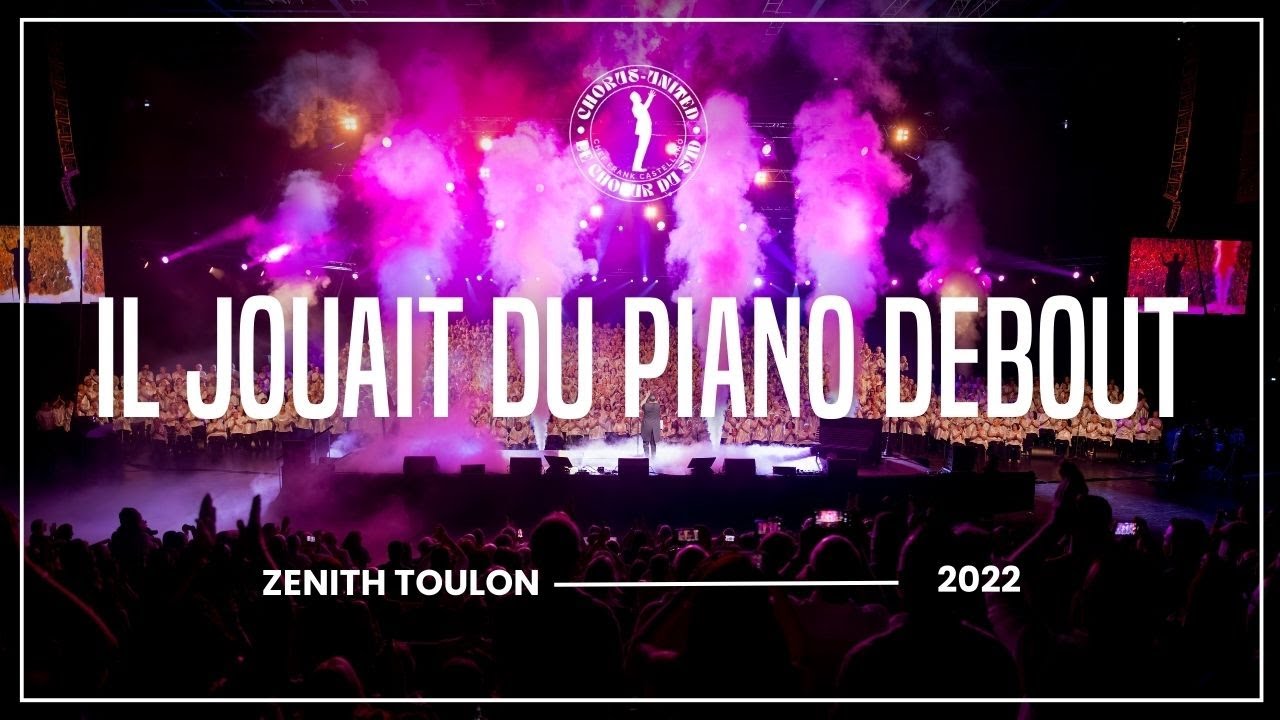 IL JOUAIT DU PIANO DEBOUT - ZÉNITH de TOULON 2022