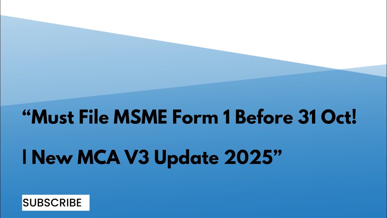 &ldquo;MSME Form 1 (V3 Update 2025) | Who Should File, Due Dates & Penalties Explained&rdquo;