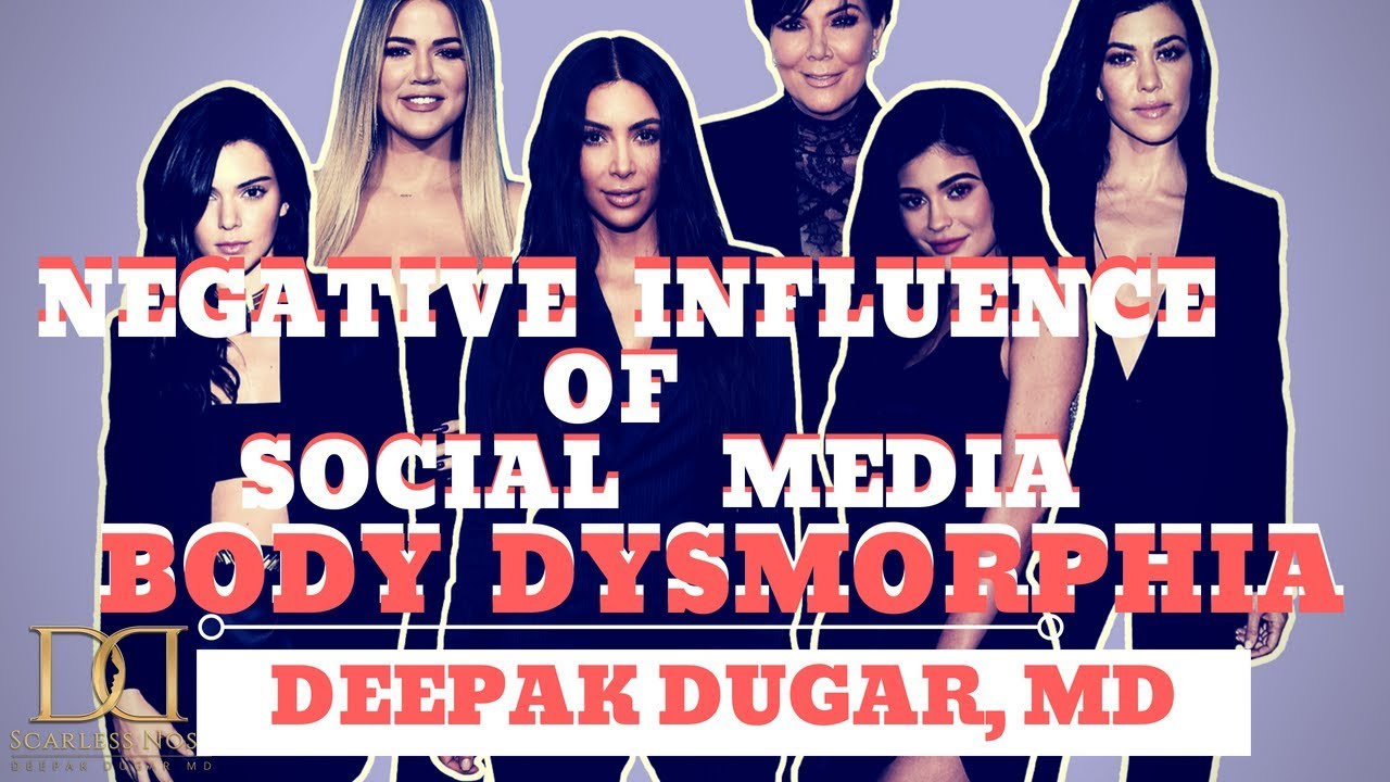 Negative Influence Of Social Media, Body Dysmorphic Disorder  - Dr. Dugar, Beverly Hills