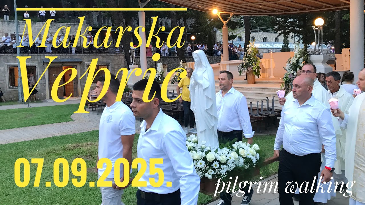 👟 🇭🇷 Vepric Makarska (Nativity of Mary / Mala Gospa), pilgrim walking | 07.09.2025.