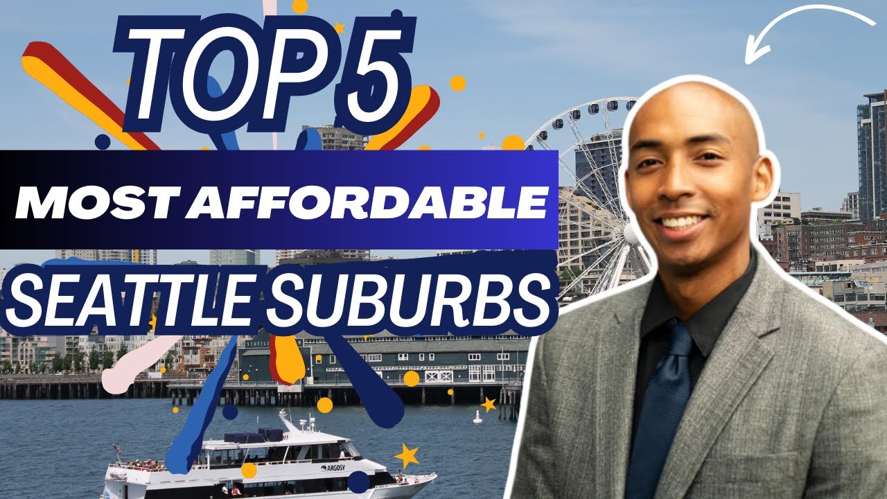 Top 5 Most Affordable Seattle Suburbs | Living in Seattle