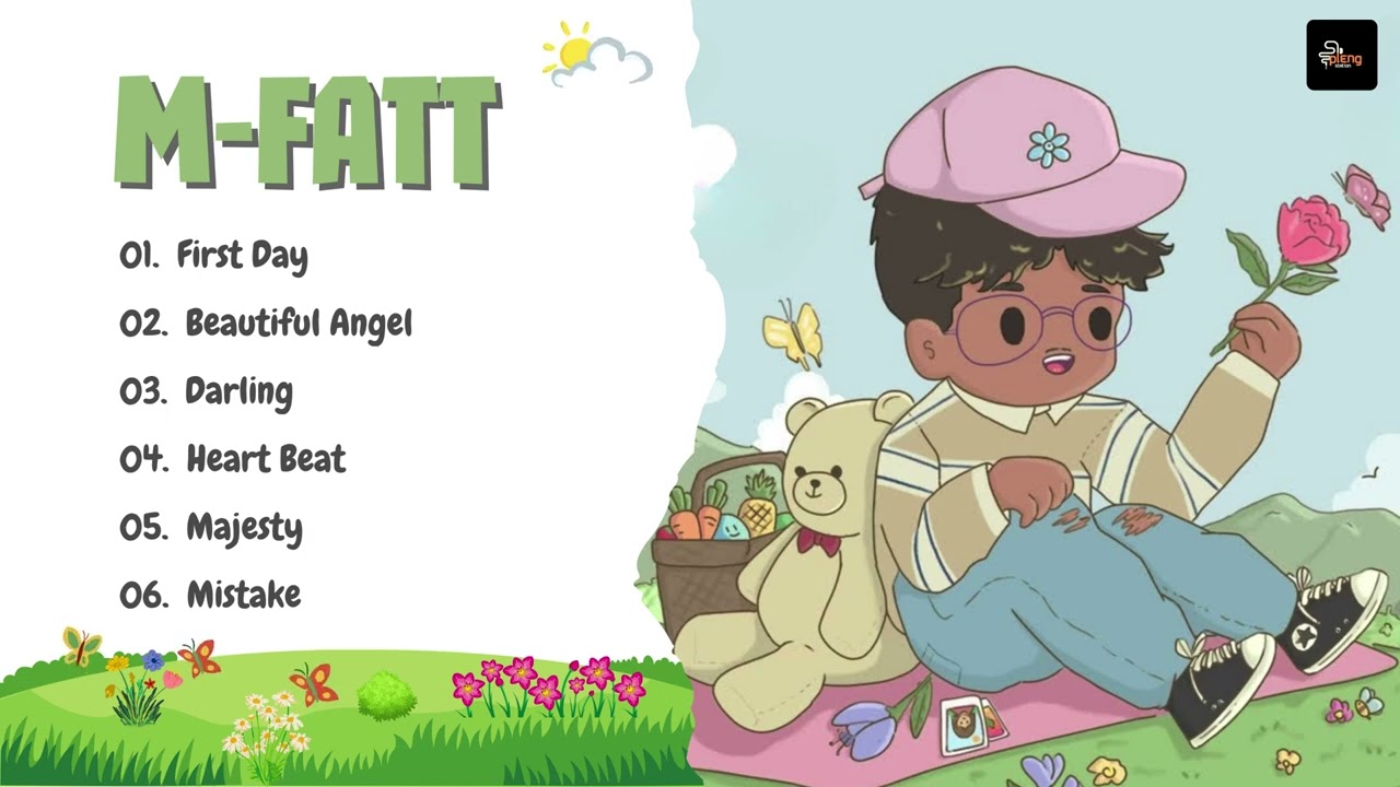 M-Fatt - ជម្រើសបទចម្រៀងពិរោះៗ | First Day, Beautiful Angel, Darling, Heart Beat, Majesty, Mistake
