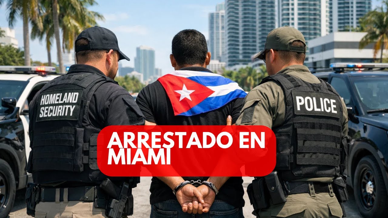 Cubano arrestado en Miami tras reingresar a EE.UU.: podría enfrentar hasta 20 años