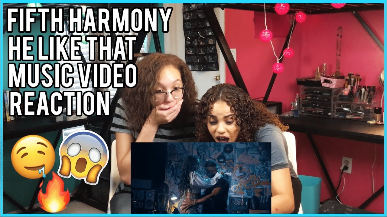 FIFTH HARMONY - HE LIKE THAT MUSIC VIDEO REACTION (SO SHOOK WE WATCHED IT TWICE)