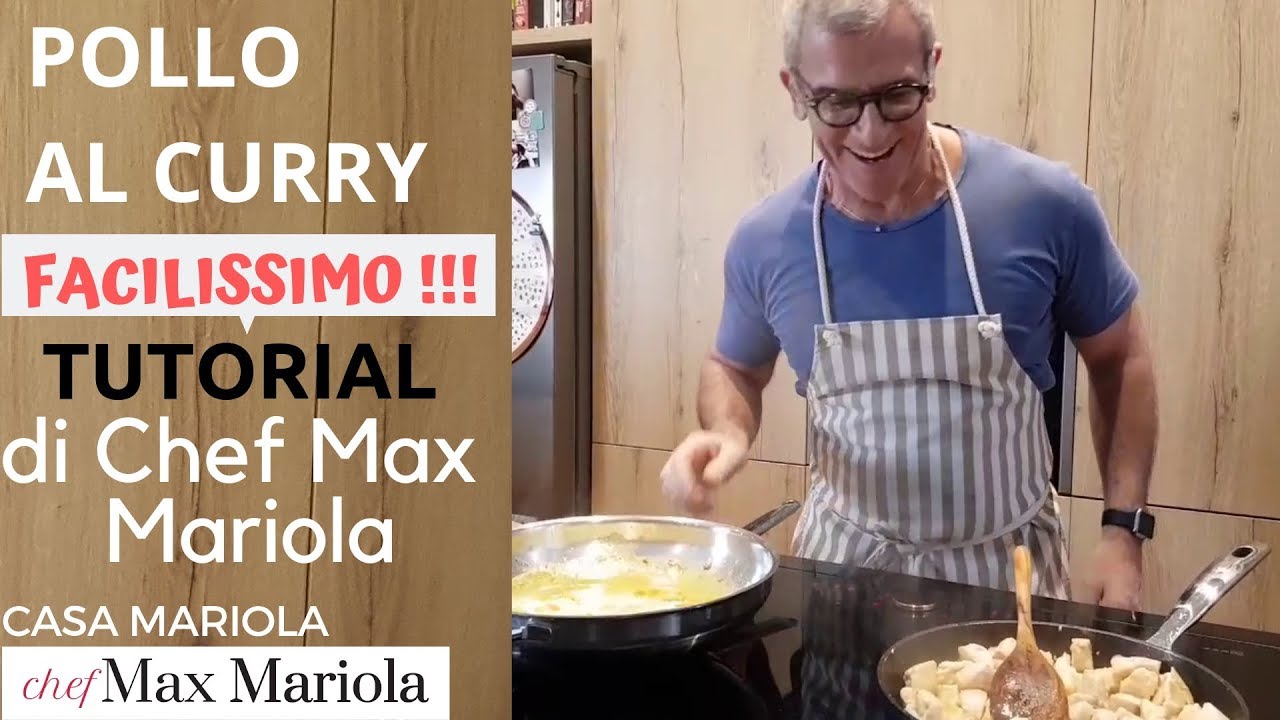 POLLO AL CURRY  - FACILE  - TUTORIAL -  la video ricetta di Chef Max Mariola