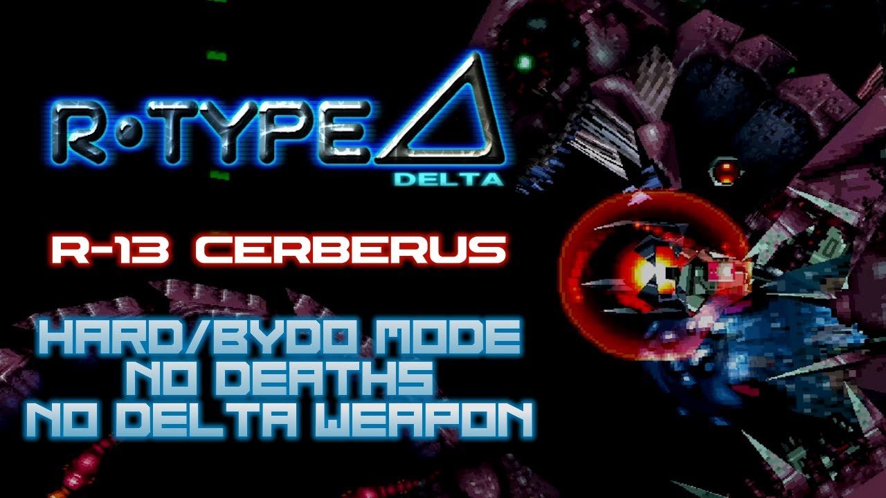 [PS1] R-Type Delta - Hard/Bydo 1CC - No Deaths/No Delta Weapon (R-13 Cerberus)