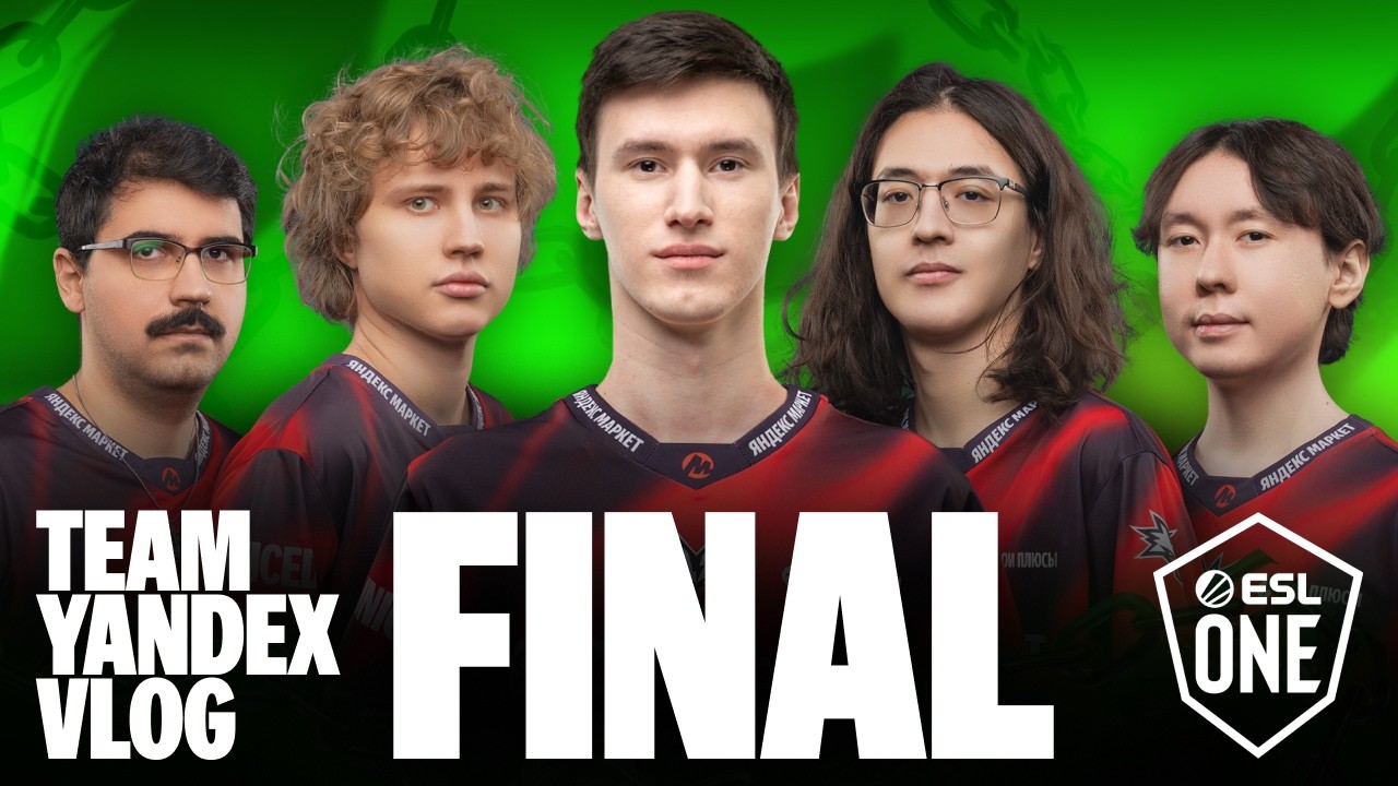 TEAM YANDEX: ESL One Birmingham 2026 | FINAL VLOG