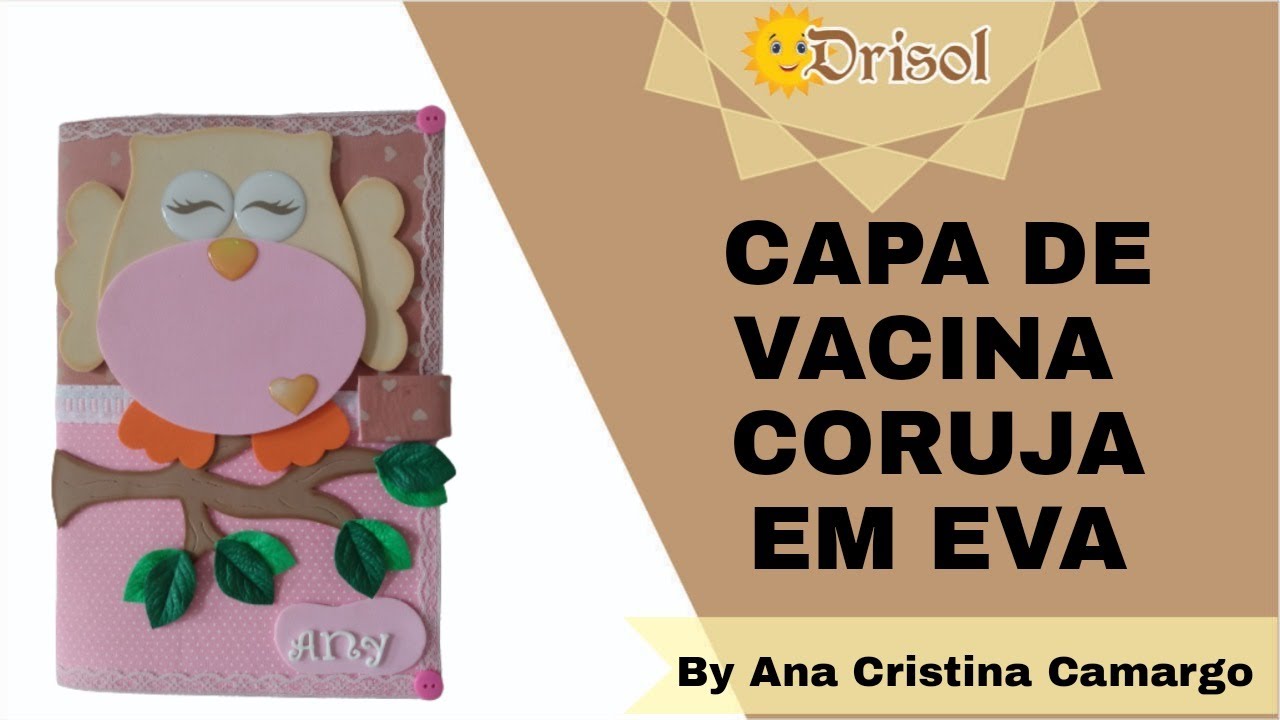 Capa de Vacina Coruja em EVA - By Ana Cristina Camargo